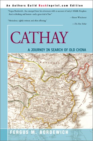 Cathay: A Journey in Search of Old China